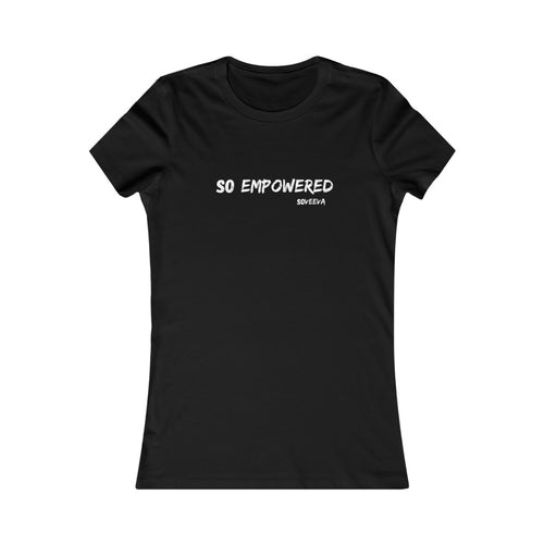 So Empowered | Slim Fit Tee - Soveeva