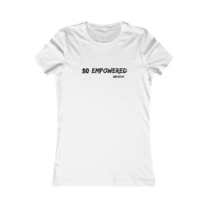 So Empowered | Slim Fit Tee - Soveeva