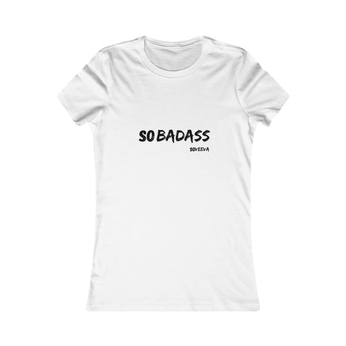 So Badass | Slim Fit Tee - Soveeva