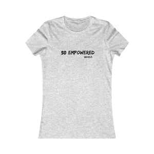 So Empowered | Slim Fit Tee - Soveeva