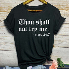 Load image into Gallery viewer, Thou Shall Not Try Me - Women&#39;s T Shirt - Soveeva
