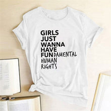 Load image into Gallery viewer, Girls Just Wanna Have Fundamental Human Rights - Women&#39;s T Shirt - Soveeva
