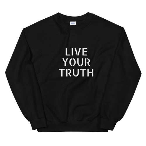 Live Your Truth - Sweatshirt - Soveeva