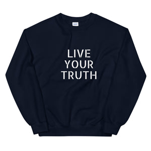 Live Your Truth - Sweatshirt - Soveeva