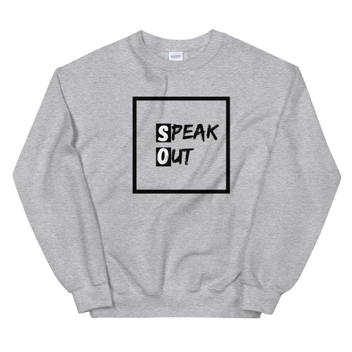 Speak Out - Unisex Sweatshirt - Soveeva