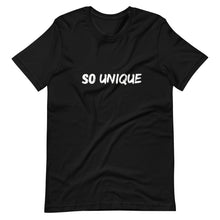 Load image into Gallery viewer, So Unique - Unisex T-Shirt - Soveeva
