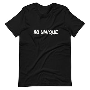 So Unique - Unisex T-Shirt - Soveeva