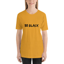 Load image into Gallery viewer, So Black Unisex T-Shirt - Soveeva
