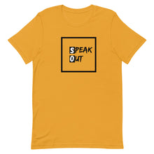 Load image into Gallery viewer, Speak Out Unisex T-Shirt - Soveeva
