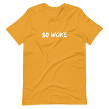 Load image into Gallery viewer, So Woke - Unisex T-Shirt - Soveeva
