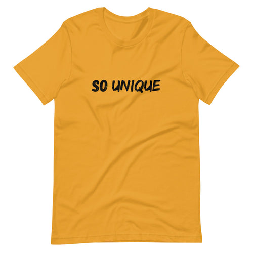 So Unique - Unisex T-Shirt - Soveeva