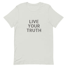 Load image into Gallery viewer, Live Your Truth - Unisex T-Shirt - Soveeva
