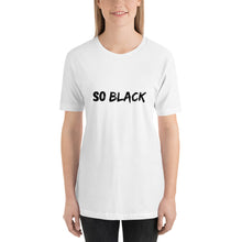 Load image into Gallery viewer, So Black Unisex T-Shirt - Soveeva
