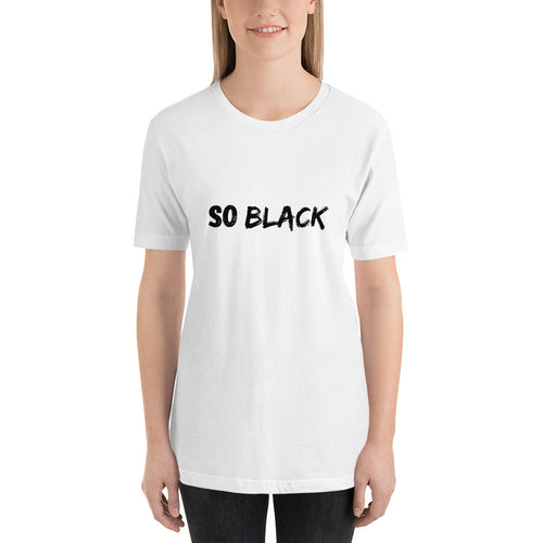 So Black Unisex T-Shirt - Soveeva