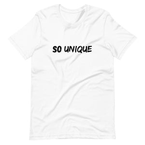 So Unique - Unisex T-Shirt - Soveeva